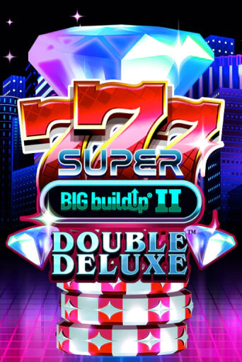 Слот 777 Super BIG BuildUp II Double Deluxe в демо-режиме от Games Global в Champion Slots Casino